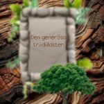 Den generösa trädäldsten